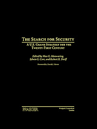 title The Search for Security A US Grand Strategy for the Twenty-first - photo 1