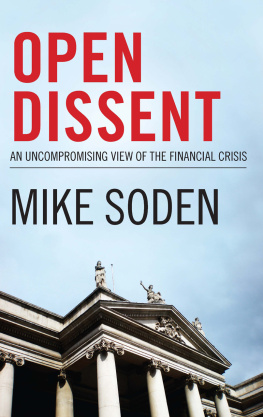 Soden Open dissent : an uncompromising view of the financial crisis