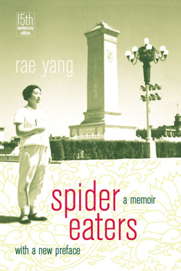 Rae Yang - Spider Eaters : a Memoir