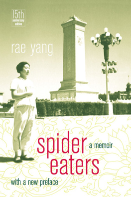 Rae Yang Spider Eaters : a Memoir