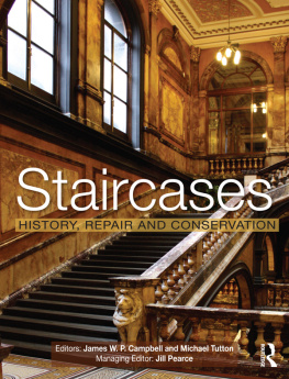 James W. P. Campbell - Staircases: History, Repair and Conservation