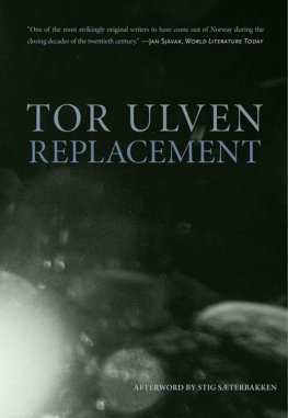 Tor Ulven - Replacement