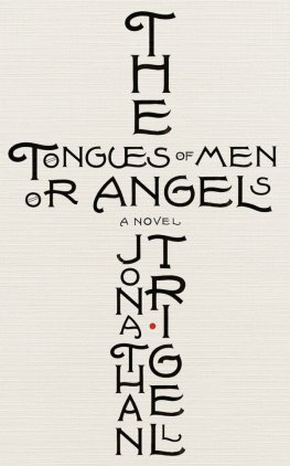 Jonathan Trigell The Tongues of Men or Angels