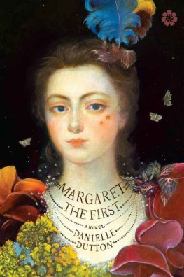 Danielle Dutton - Margaret the First