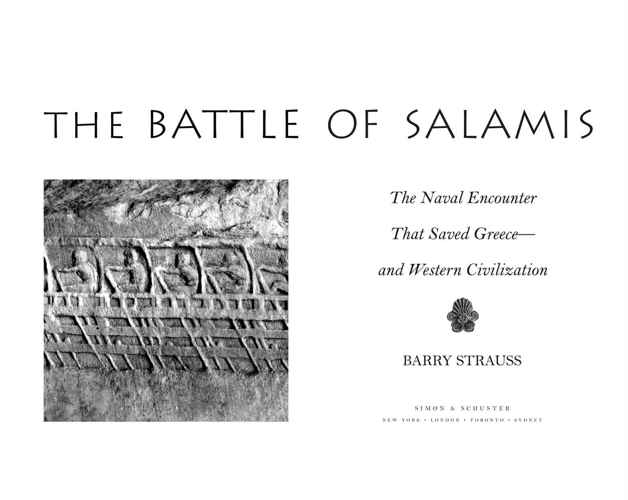 Praise for The Battle of Salamis First-rate military and political history - photo 1