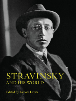 Stravinsky Igor - Stravinsky and his world