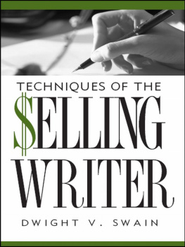 Swain Dwight V. Techniques of the selling writer