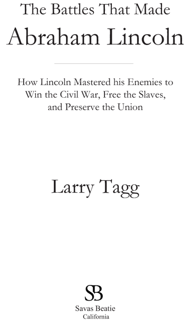 Contents Chapter 19 The Phony War of 1861 2012 by Larry Tagg All rights - photo 2