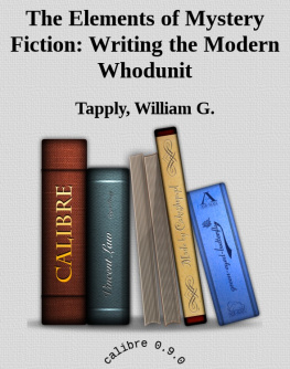 Tapply The Elements of Mystery Fiction: Writing the Modern Whodunit