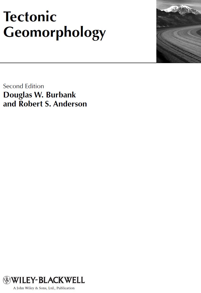 This edition first published 2012 2012 by Douglas W Burbank and Robert S - photo 2