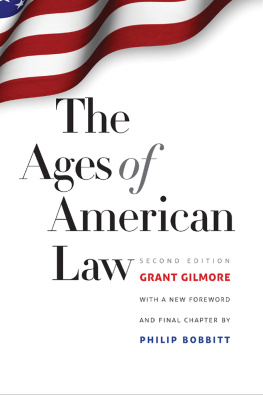 Grant Gilmore - The Ages of American Law: Second Edition