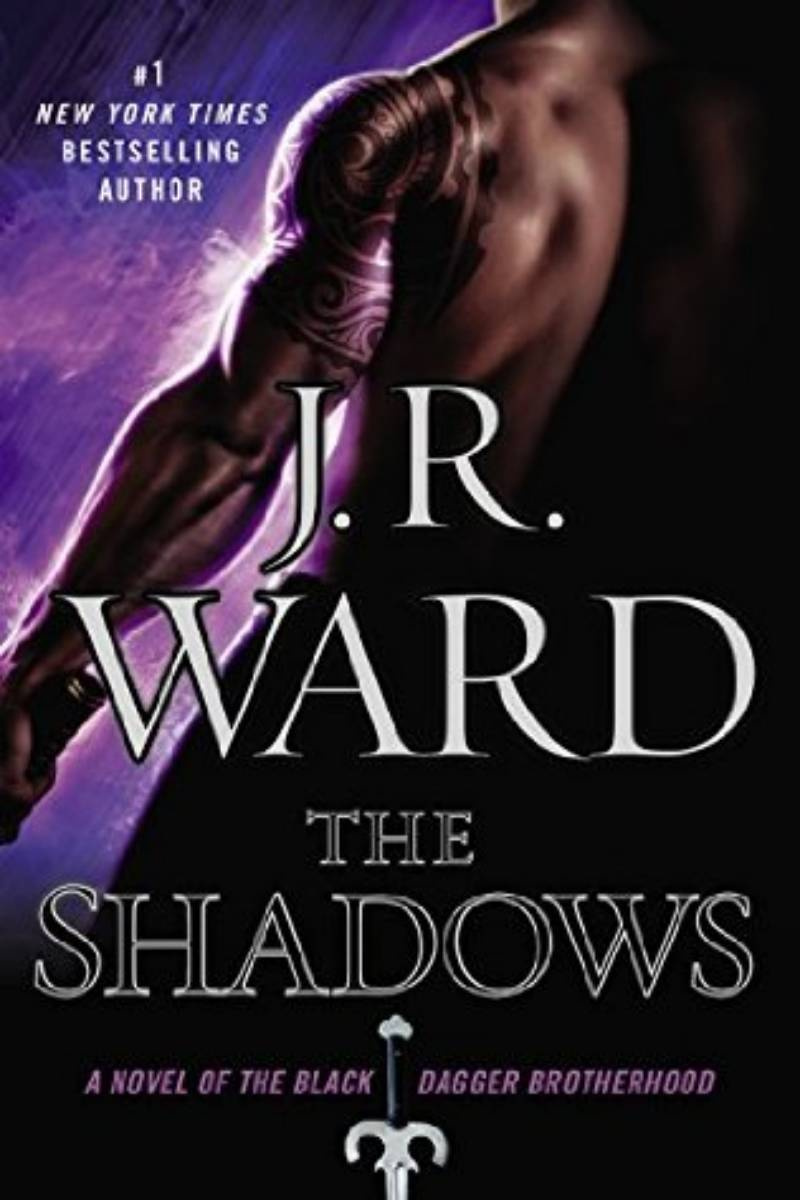 The Shadows Book 13 in the Black Dagger Brotherhood series A novel by J R - photo 1