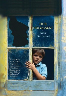 Amir Gutfreund - Our Holocaust