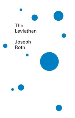 Joseph Roth - The Leviathan