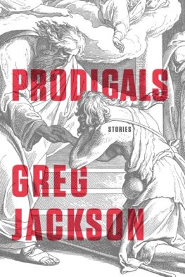 Greg Jackson - Prodigals: Stories