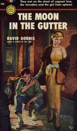 David Goodis - The Moon in the Gutter