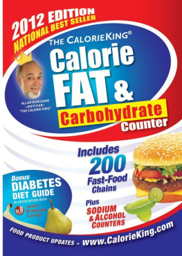 Allan Borushek The CalorieKing Calorie, Fat & Carbohydrate Counter 2012