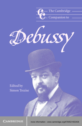 Debussy Claude - The Cambridge companion to Debussy