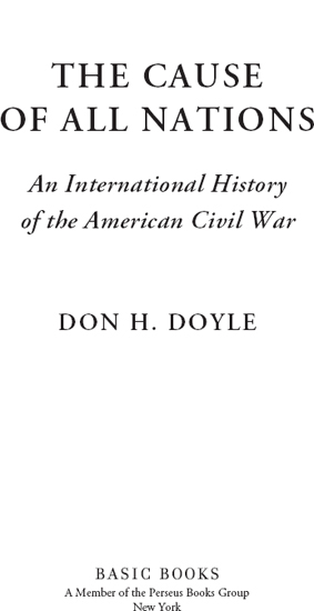 Copyright 2015 by Don H Doyle Published by Basic Books A Member of the - photo 1