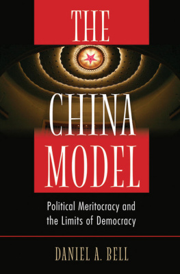 Bell - The China model : political meritocracy and the limits of democracy