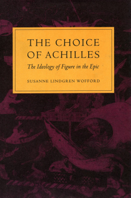 Homère - The choice of Achilles : the ideology of figure in the epic