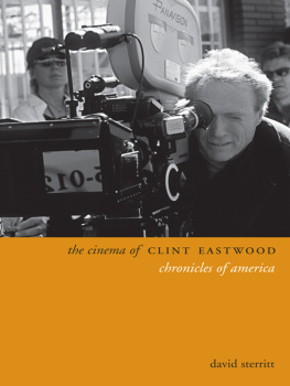 Eastwood Clint The films of Clint Eastwood : chronicles of America