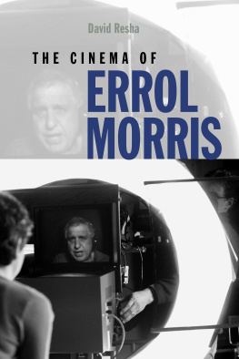 Morris Errol The cinema of Errol Morris