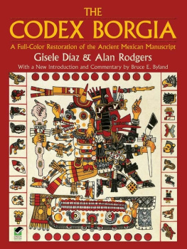 Byland Bruce E. - The Codex Borgia : a full-color restoration of the ancient Mexican manuscript