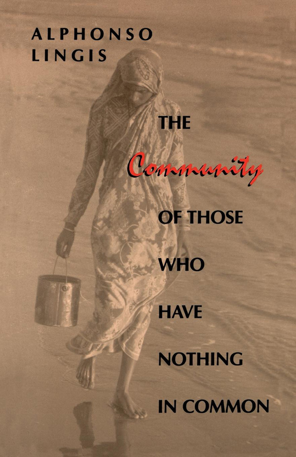 THE Community OF THOSE WHO HAVE NOTHING IN COMMON Studies in Continental - photo 1