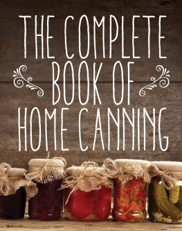Agriculture - The complete book of home canning