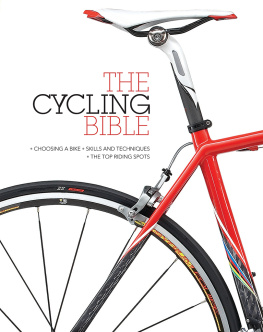 Barton - The cycling bible : the complete guide for all cyclists from novice to expert