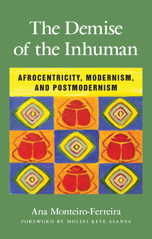 The Demise of the Inhuman Afrocentricity Modernism and Postmodernism - image 1