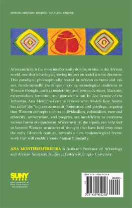 Ana Monteiro-ferreira - The Demise of the Inhuman: Afrocentricity, Modernism, and Postmodernism