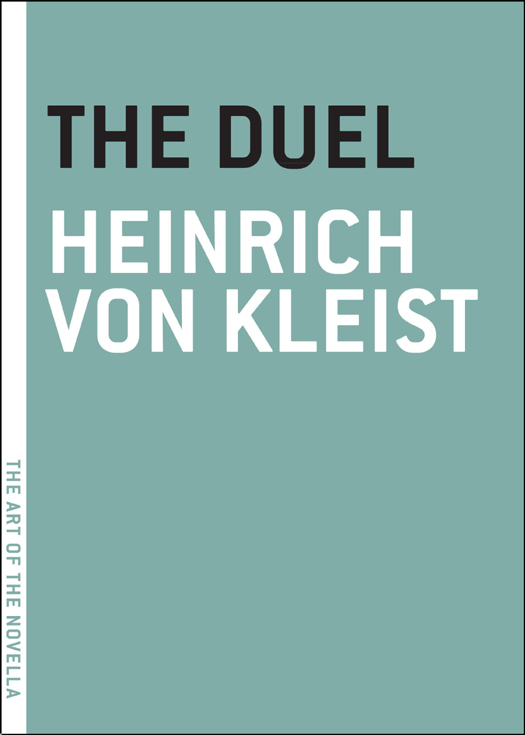 THE DUEL BY HEINRICH VON KLEIST ORIGINALLY PUBLISHED IN GERMAN AS DER ZWEIKAMPF - photo 1