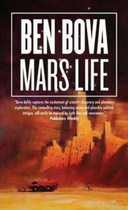 Ben Bova - Mars Life