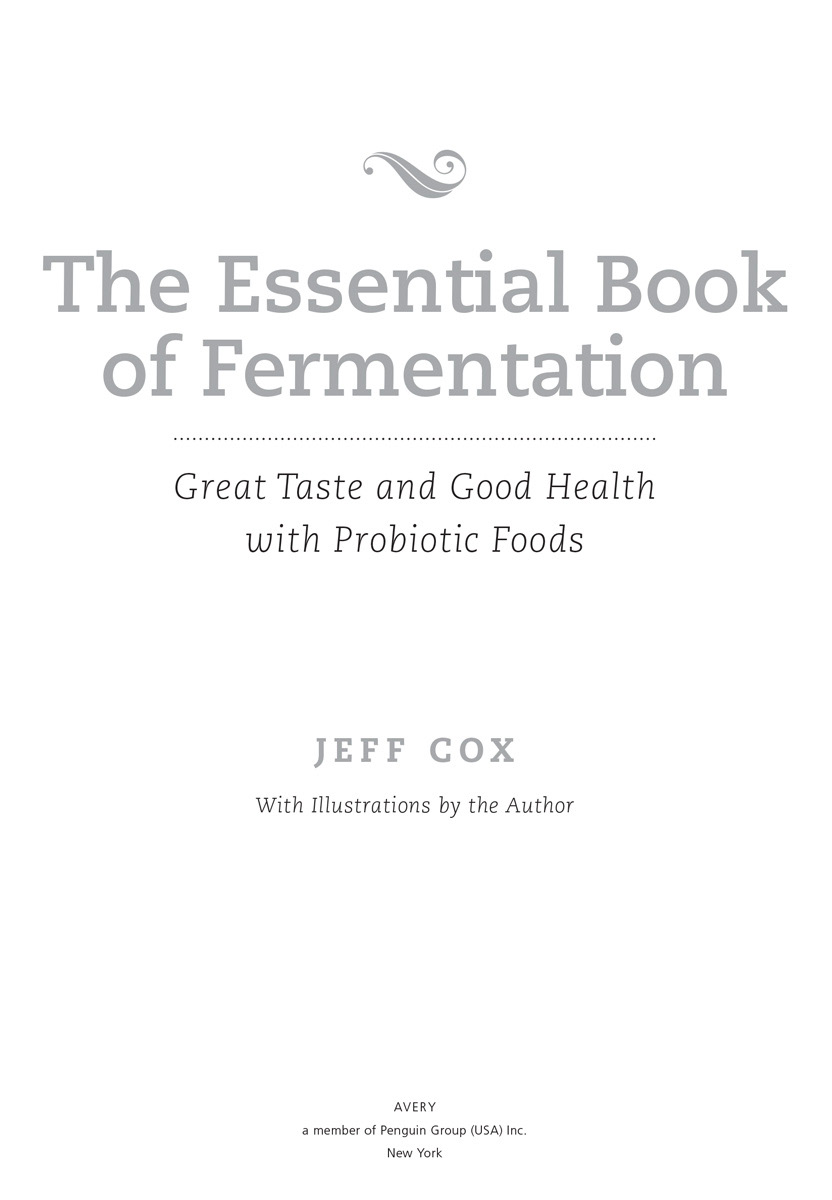 The essential book of fermentation great taste and good health with probiotic foods - image 2