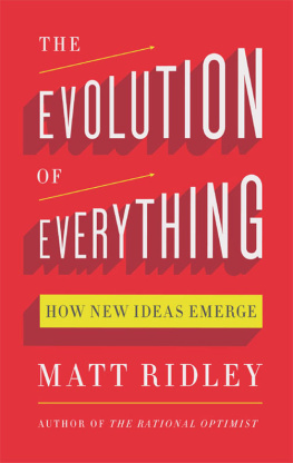 Ridley The evolution of everything : how new ideas emerge