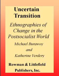 title Uncertain Transition Ethnographies of Change in the Postsocialist - photo 1