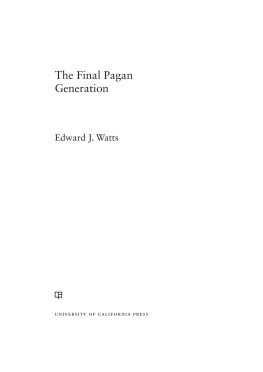 Watts - The final pagan generation