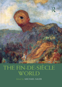 Michael Saler - The Fin-de-Siecle World