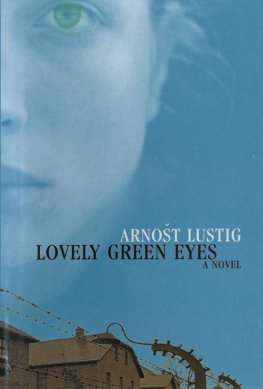 Arnost Lustig Lovely Green Eyes