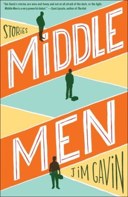 Jim Gavin - Middle Men: Stories