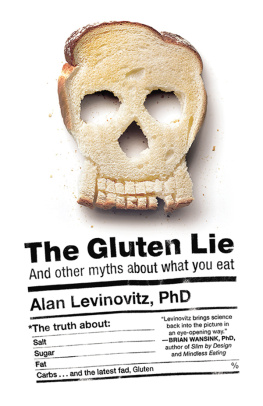 Levinovitz The gluten lie : and other myths about what you eat