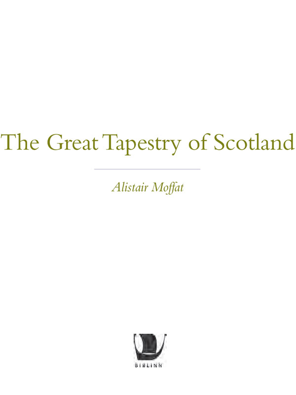 For all those who have worked on The Great Tapestry of Scotland This eBook - photo 2