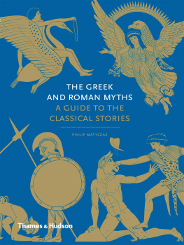 Matyszak The Greek and Roman myths : a guide to the classical stories