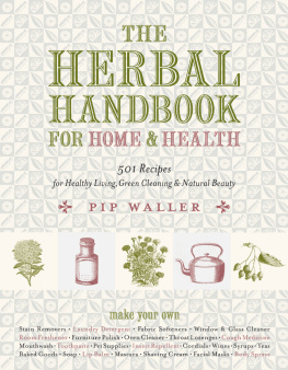 Waller - The herbal handbook for home & health : 501 recipes for healthy living, green cleaning & natural beauty