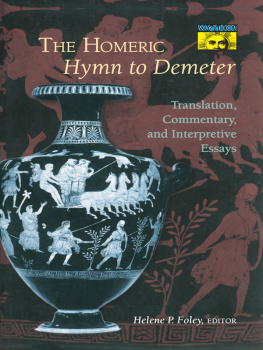 (divinité grecque) Demeter - The Homeric hymn to Demeter : translation, commentary, and interpretive essays