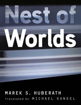 Marek Huberath - Nest of Worlds