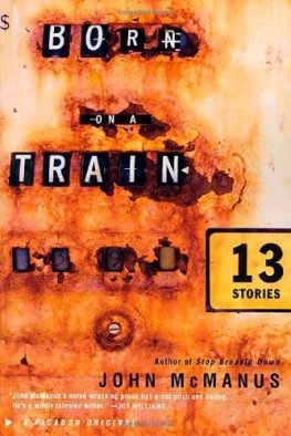 John McManus - Born on a Train: 13 Stories