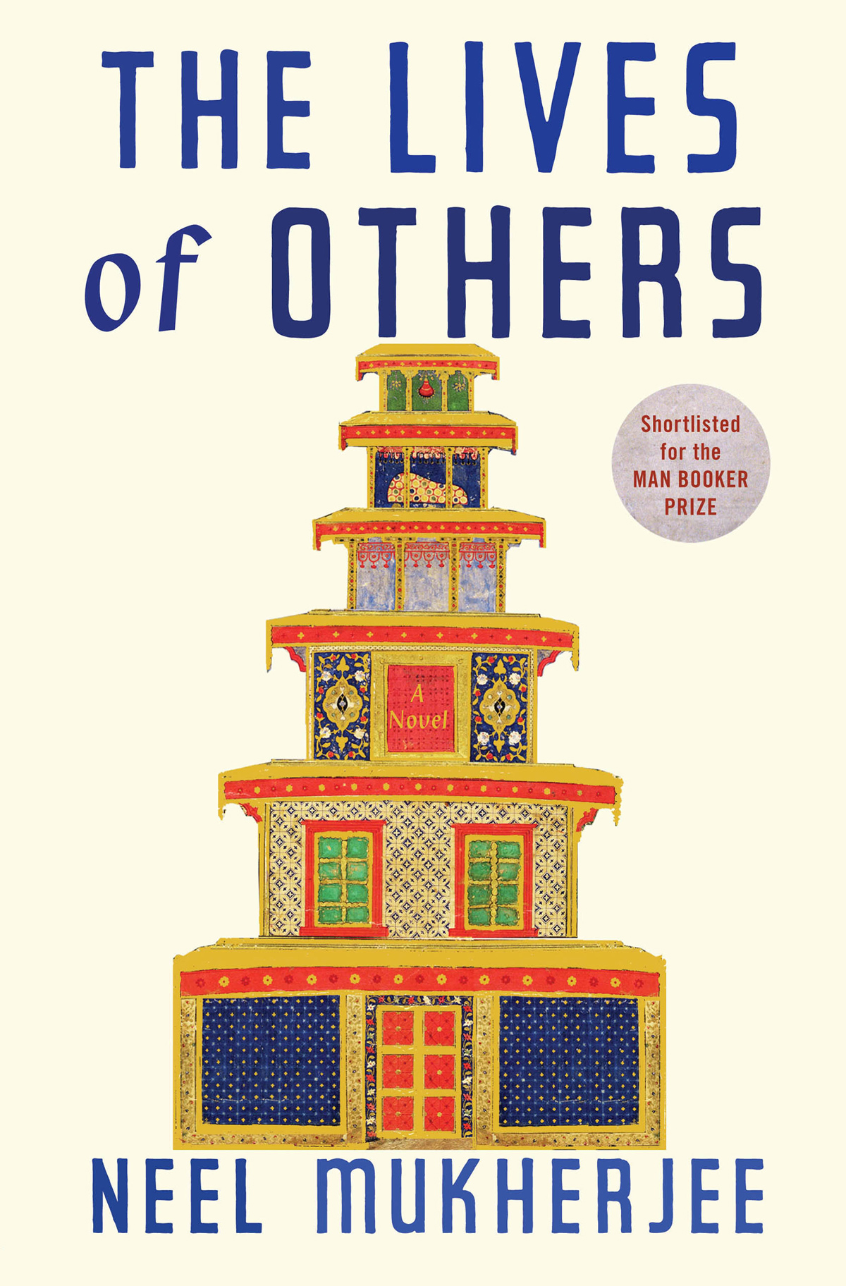 BY THE SAME AUTHOR A Life Apart The Lives of Others NEEL MUKHERJEE - photo 1